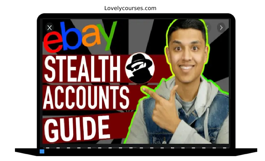 The Stealth Solution How To Create An eBay Stealth Account Fast Paul